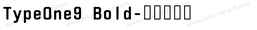 TypeOne9 Bold字体转换